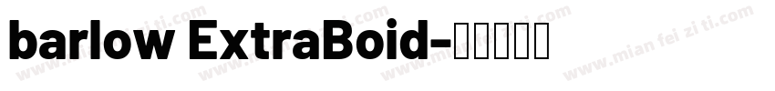 barlow ExtraBoid字体转换